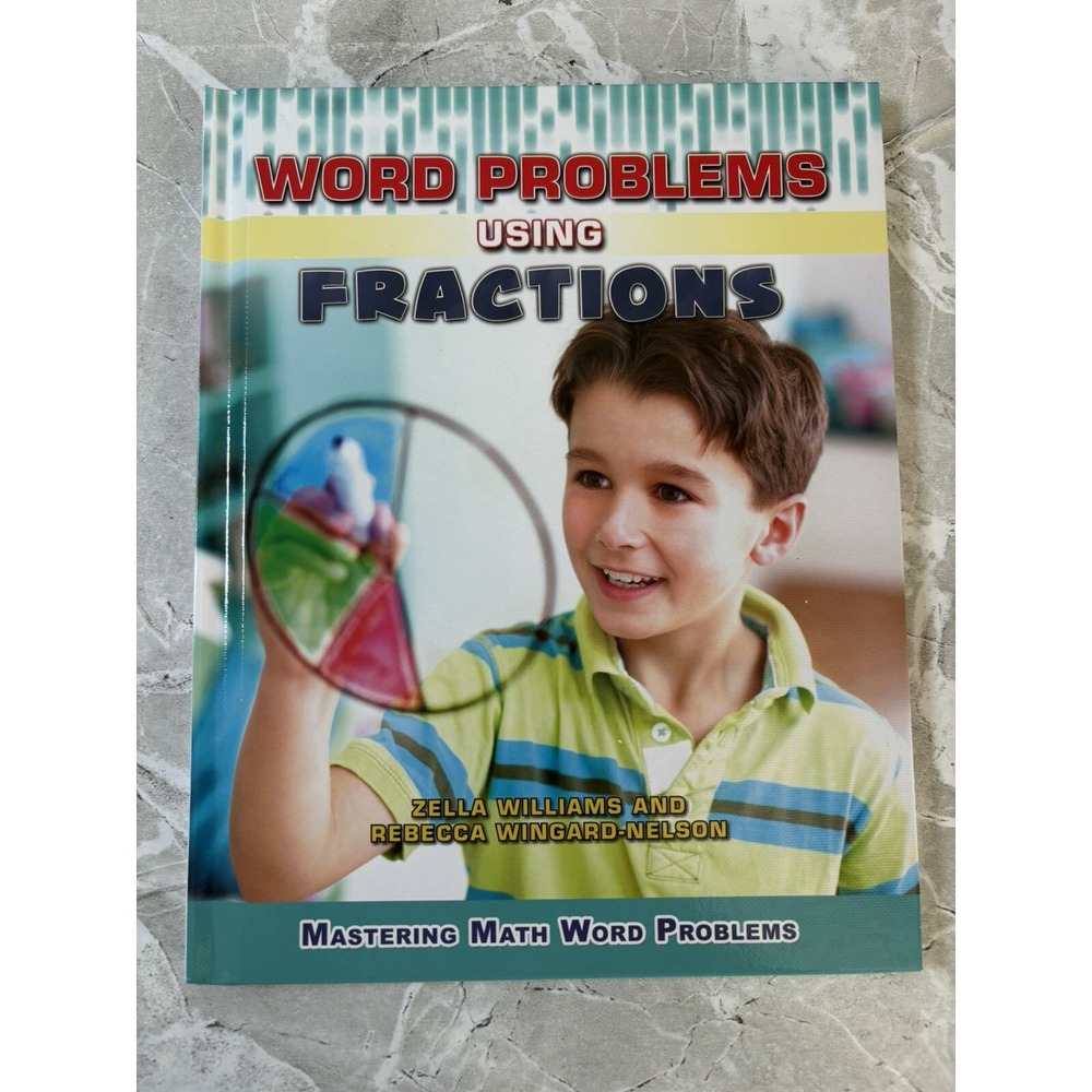 Mastering Math Word Problems Ser.: Word Problems Using Fractions by Williams NEW